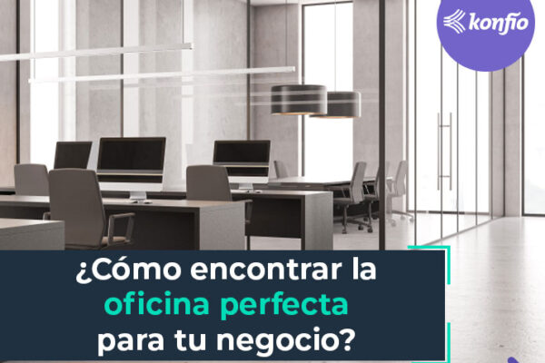 ¿Cómo encontrar la oficina perfecta para tu negocio?