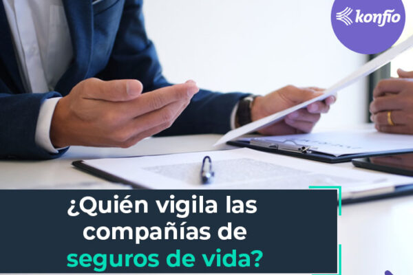 ¿Quién vigila las compañías de seguros de vida?