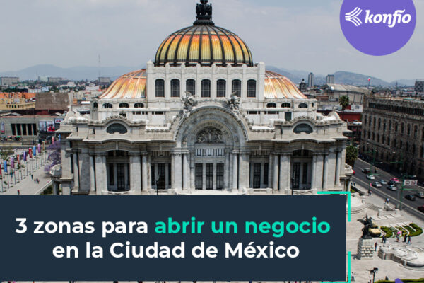 3 zonas para abrir un negocio en la Ciudad de México