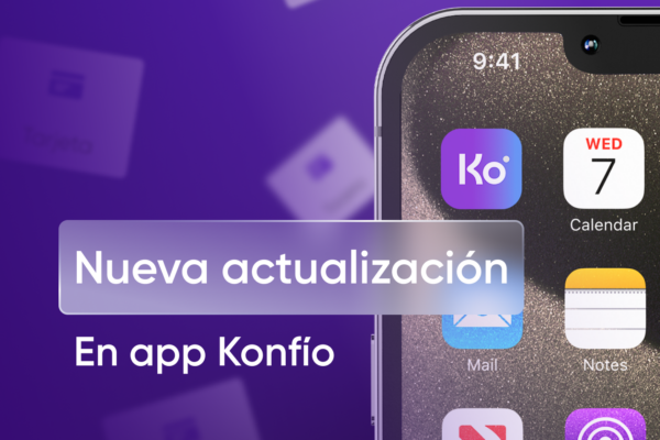 Nuevo menú en la app Konfío: gestiona tu Tarjeta Empresarial más fácil y rápido
