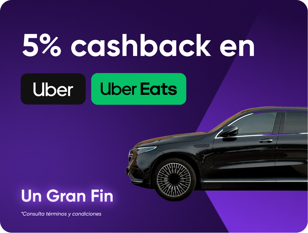 5% cashback en tus viajes y pedidos de Uber y Uber Eats